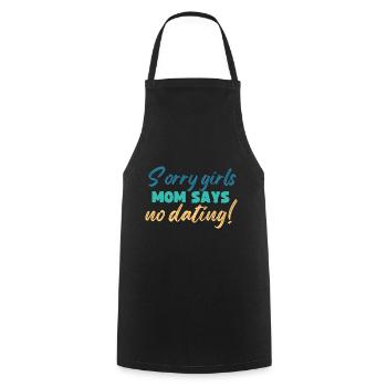 Sorry Girls Mom Sagt KeinDate Babyparty - Kochschürze - Schwarz - Vorne - AI Model Male 185 dark (185cm)