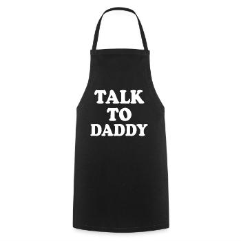 Talk to daddy - Cooking Apron - black - Front - AI Model Male 185 dark (185cm)