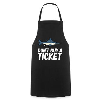 Don't buy a ticket - marlin, swordfish - Cooking Apron - black - Front - AI Model Male 185 dark (185cm)