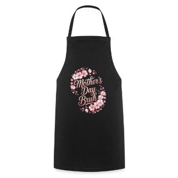 Mama Bruh Flowers Mother's Day - Cooking Apron - black - Front - AI Model Male 185 dark (185cm)
