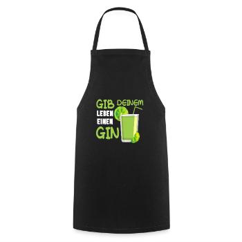 Gib Deinem Leben Einen Gin Spruch Geschenk - Kochschürze - Schwarz - Vorne - AI Model Male 185 dark (185cm)