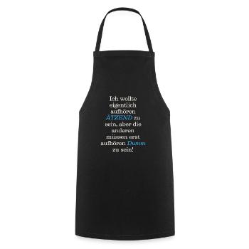 Spruch T-Shirt Ich wollte eigentlich aufhören - Kochschürze - Schwarz - Vorne - AI Model Male 185 dark (185cm)