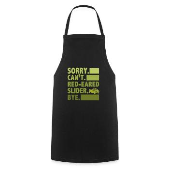 Sorry Can't Red-Eared Slider Bye Amphibian Reptile - Cooking Apron - black - Front - AI Model Male 185 dark (185cm)