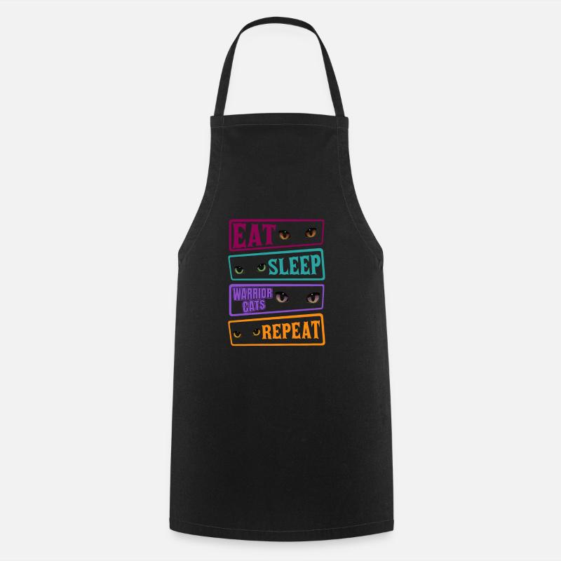 Eat Sleep Cat Cat Repeat Warrior Cat Cats - Cooking Apron - black