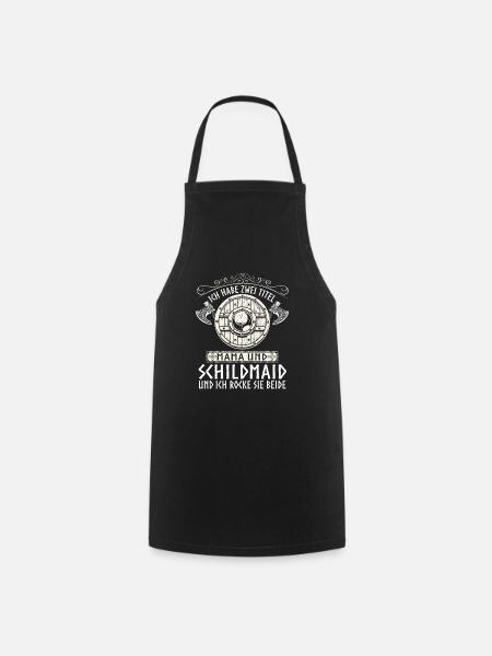 Mama Schildmaid Wikinger Kriegerin Spruch Geschenk - Kochschürze - Schwarz