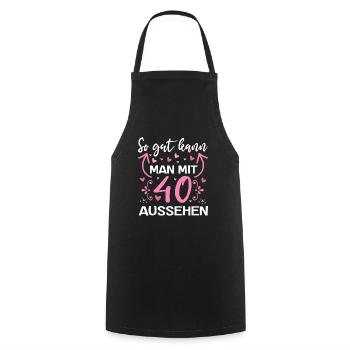 So Gut Kann Man Mit 40 Aussehen Geburtstag 40 - Kochschürze - Schwarz - Vorne - AI Model Male 185 dark (185cm)