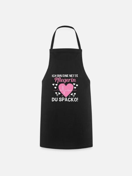 Ich Bin Eine Nette Pflegerin Du Spacko - Kochschürze - Schwarz