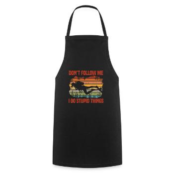 Don't follow me I do stupid things Diver - Cooking Apron - black - Front - AI Model Male 185 dark (185cm)