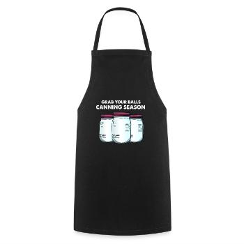 Grab your balls canning season - Cooking Apron - black - Front - AI Model Male 185 dark (185cm)