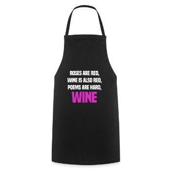 Roses Are Red – A Bottle Of Wine Wine Squad Wine - Cooking Apron - black - Front - AI Model Male 185 dark (185cm)