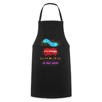 Be yourself the change you wish for in this world - Cooking Apron - black - Front - AI Model Male 185 dark (185cm)