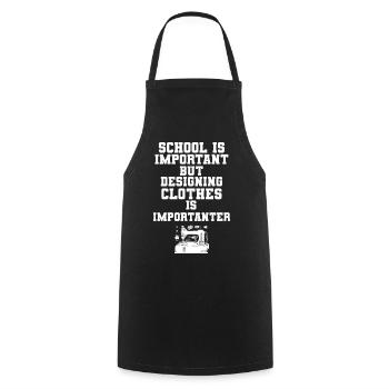 School Is Important Designing Clothes Importanter - Kochschürze - Schwarz - Vorne - AI Model Male 185 dark (185cm)