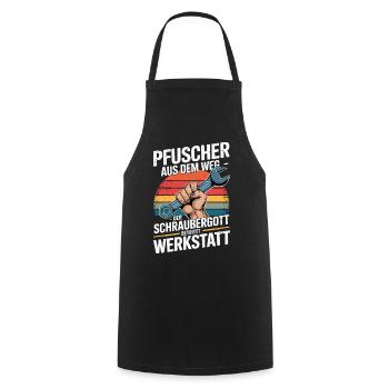  Pfuscher Aus Dem Weg Der Schraubergott Betritt - Kochschürze - Schwarz - Vorne - AI Model Male 185 dark (185cm)
