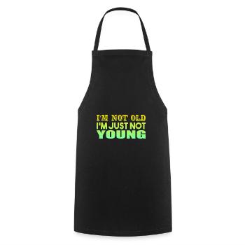 I'm not Old I'm Just Not Young - Cooking Apron - black - Front - AI Model Male 185 dark (185cm)