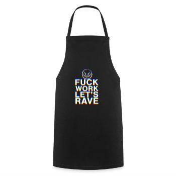 F Work Lets Rave EDM Party Quote Techno Dance - Kochschürze - Schwarz - Vorne - AI Model Male 185 dark (185cm)