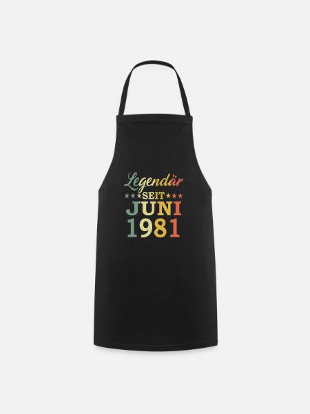 1981 Jahr Geburtstag Legendär seit Juni 1981 - Kochschürze - Schwarz