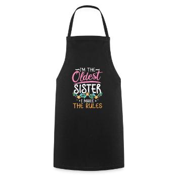 I'm the Oldest Sister I Make The Rules - Cooking Apron - black - Front - AI Model Male 185 dark (185cm)
