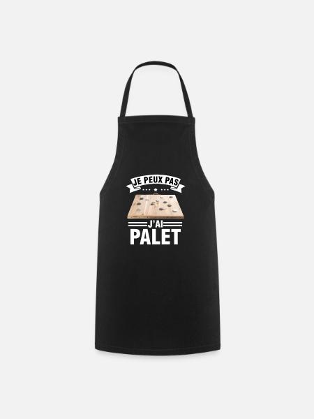 je peux pas j'ai palet idée cadeau palet breton - Tablier de cuisine - noir