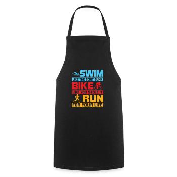 Swim like the boat sunk Bike like you stole it Tri - Cooking Apron - black - Front - AI Model Male 185 dark (185cm)
