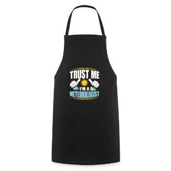 Trust Me I'm A Meteorologist Meteorology Weather - Cooking Apron - black - Front - AI Model Male 185 dark (185cm)