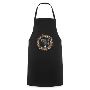 Unpaid Detective Shirt, Basically A Detective Shir - Cooking Apron - black - Front - AI Model Male 185 dark (185cm)