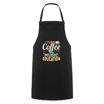 I Turn Coffee Into Music Education School Music Te - Cooking Apron - black - Front - AI Model Male 185 dark (185cm)