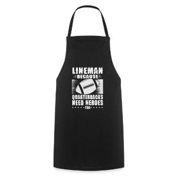 Lineman Because Quarterbacks Need Heroes - Cooking Apron - black - Front - AI Model Male 185 dark (185cm)