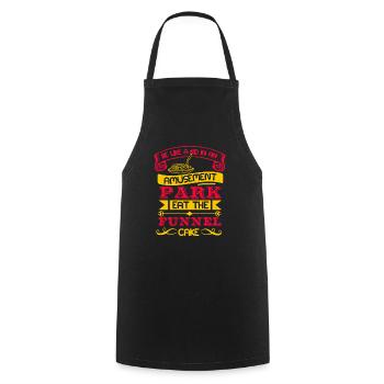 AMUSEMENT PARK EAT THE FUNNEL CAKE - Cooking Apron - black - Front - AI Model Male 185 dark (185cm)