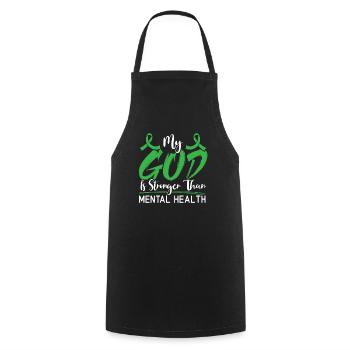 Mon Dieu est plus fort que la sensibilisation à la santé mentale - Tablier de cuisine - noir - Devant - AI Model Male 185 dark (185cm)