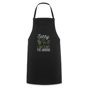 Sorry I Have Plants This Weekend Funny Gardening - Cooking Apron - black - Front - AI Model Male 185 dark (185cm)