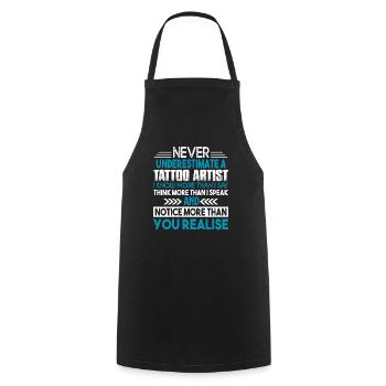 Tattoo Artist Never Underestimate Tattoo Artist - Cooking Apron - black - Front - AI Model Male 185 dark (185cm)