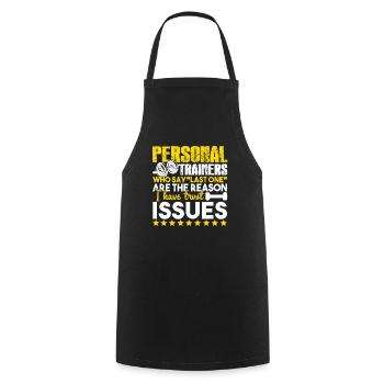 Personal Trainer I Have Truly Issues - Cooking Apron - black - Front - AI Model Male 185 dark (185cm)