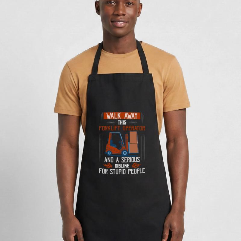 Walk Away This Forklift Operator Has Anger Issues Cooking Apron