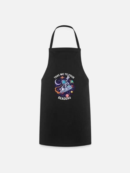 Alien Space Funny Quote Take Me To Your Readers - Cooking Apron - black