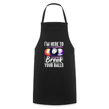 I'm Here To Break Your Balls Billiards Pool Billiards - Cooking Apron - black - Front - AI Model Male 185 dark (185cm)