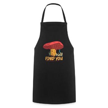 I Will Find You Mycologist Fungus - Cooking Apron - black - Front - AI Model Male 185 dark (185cm)