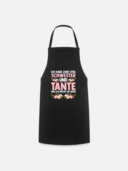 Ich Habe Zwei Titel Schwester Und Tante - Kochschürze - Schwarz