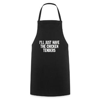 I'll just have the chicken tenders funny quote - Kochschürze - Schwarz - Vorne - AI Model Male 185 dark (185cm)