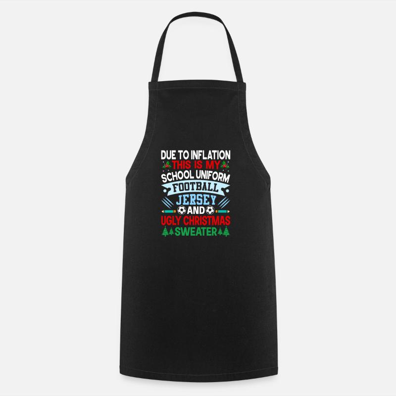 En raison de l’inflation, c’est mon uniforme scolaire - Tablier de cuisine - noir