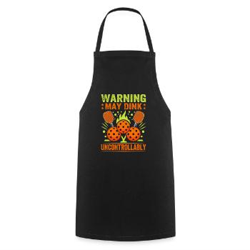 Warning May Dink Uncontrollably Pickleball Saying - Cooking Apron - black - Front - AI Model Male 185 dark (185cm)