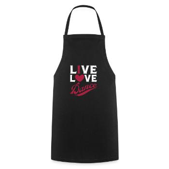 Live Love Dance Lustige Tanzliebhaberin Tänzerin - Kochschürze - Schwarz - Vorne - AI Model Male 185 dark (185cm)