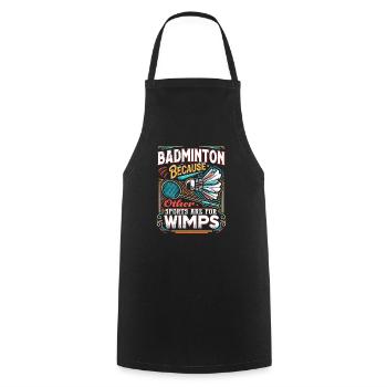 BADMINTON - D’autres sports sont pour les mauviettes - Tablier de cuisine - noir - Devant - AI Model Male 185 dark (185cm)