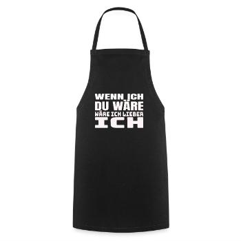 Wäre Ich Du Wäre Ich Lieber Ich Lustiges T-Shirt - Kochschürze - Schwarz - Vorne - AI Model Male 185 dark (185cm)