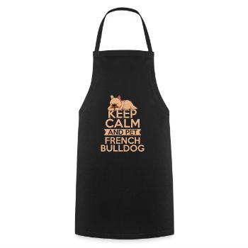 Keep Calm And Pet French Bulldog Frenchie Dog Owne - Kochschürze - Schwarz - Vorne - AI Model Male 185 dark (185cm)