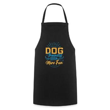 Dog Trainers Have More Fun Training Job Saying - Kochschürze - Schwarz - Vorne - AI Model Male 185 dark (185cm)