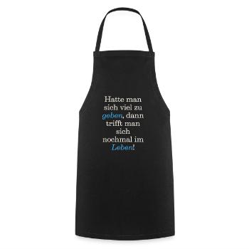 Spruch, T-Shirt, Hatte man sich viel zu geben, - Kochschürze - Schwarz - Vorne - AI Model Male 185 dark (185cm)