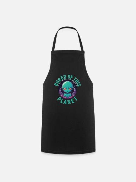 Bored of this planet. - Cooking Apron - black