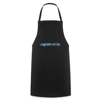 Programmed Life Typography Programmed Life - Cooking Apron - black - Front - AI Model Male 185 dark (185cm)