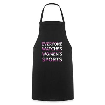 Everyone Watches Women's Sports Female Athletes - Cooking Apron - black - Front - AI Model Male 185 dark (185cm)