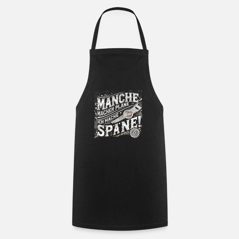Manche machen Pläne ich mache Späne - Kochschürze - Schwarz